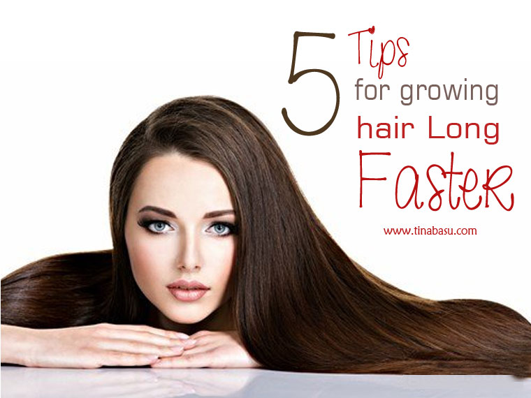 How To Grow Hair Long Faster 5 Tips For Long Hair Tina Basu 3532