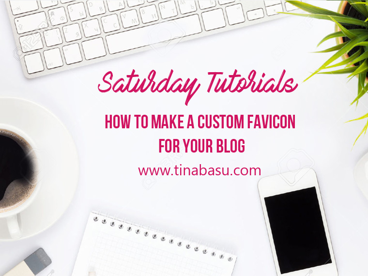saturday-tutorial-header-how-to-make-a-custom-favicon-for-your-blog2