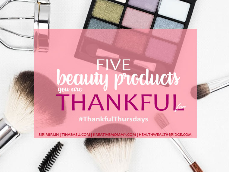 thankful-thursdays-prompt-beauty-products-woman-makeup-brands