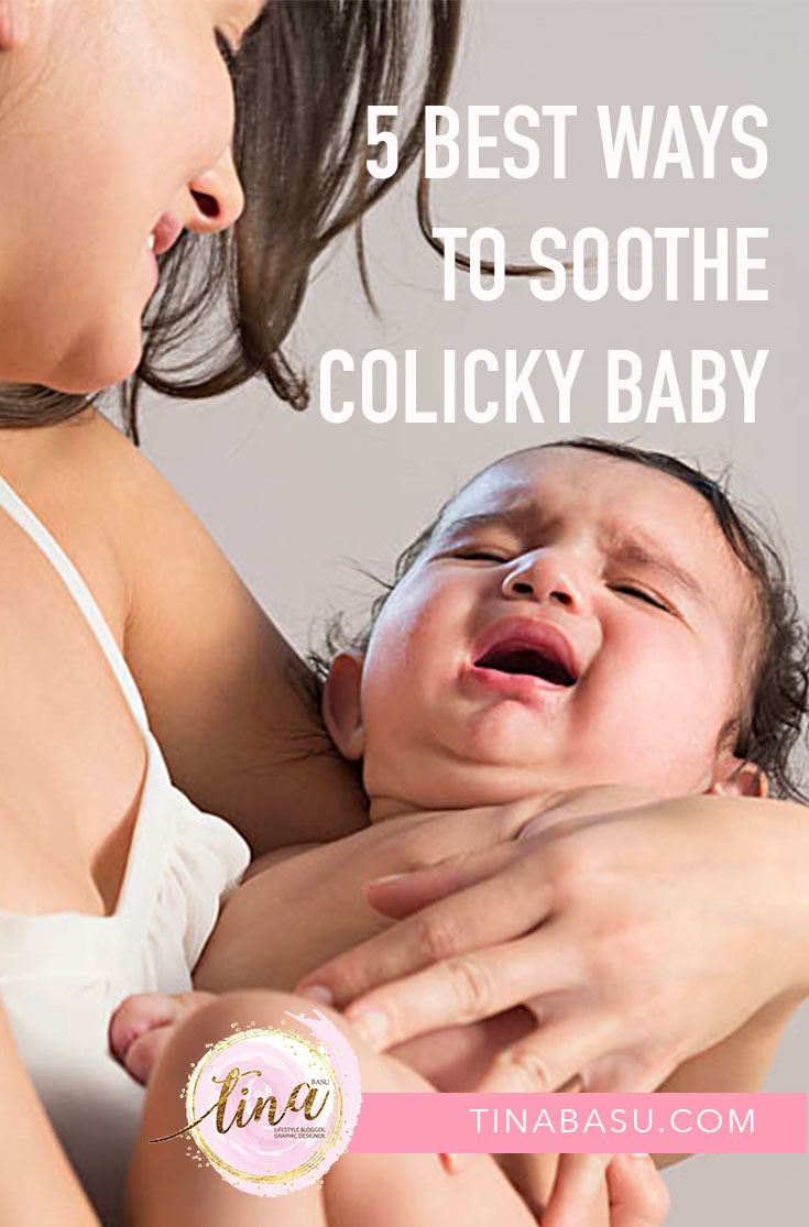 best colic remedies 5 Ways to Soothe Colicky Baby naturally