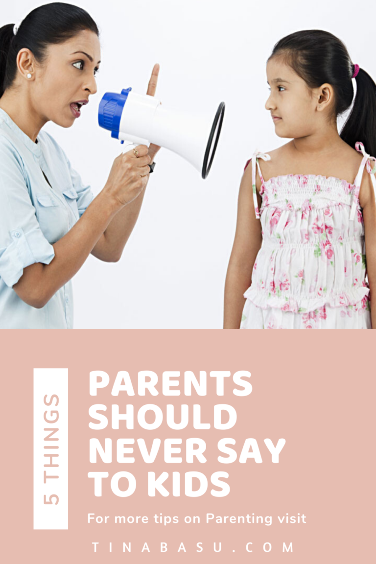 Things Parents Should Never Say To Kids | Tina Basu