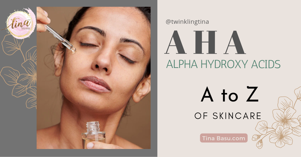 A to z of skincare AHA