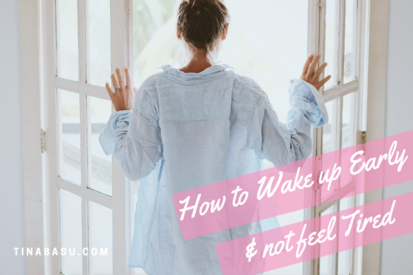 how to wake up early and not feel tired