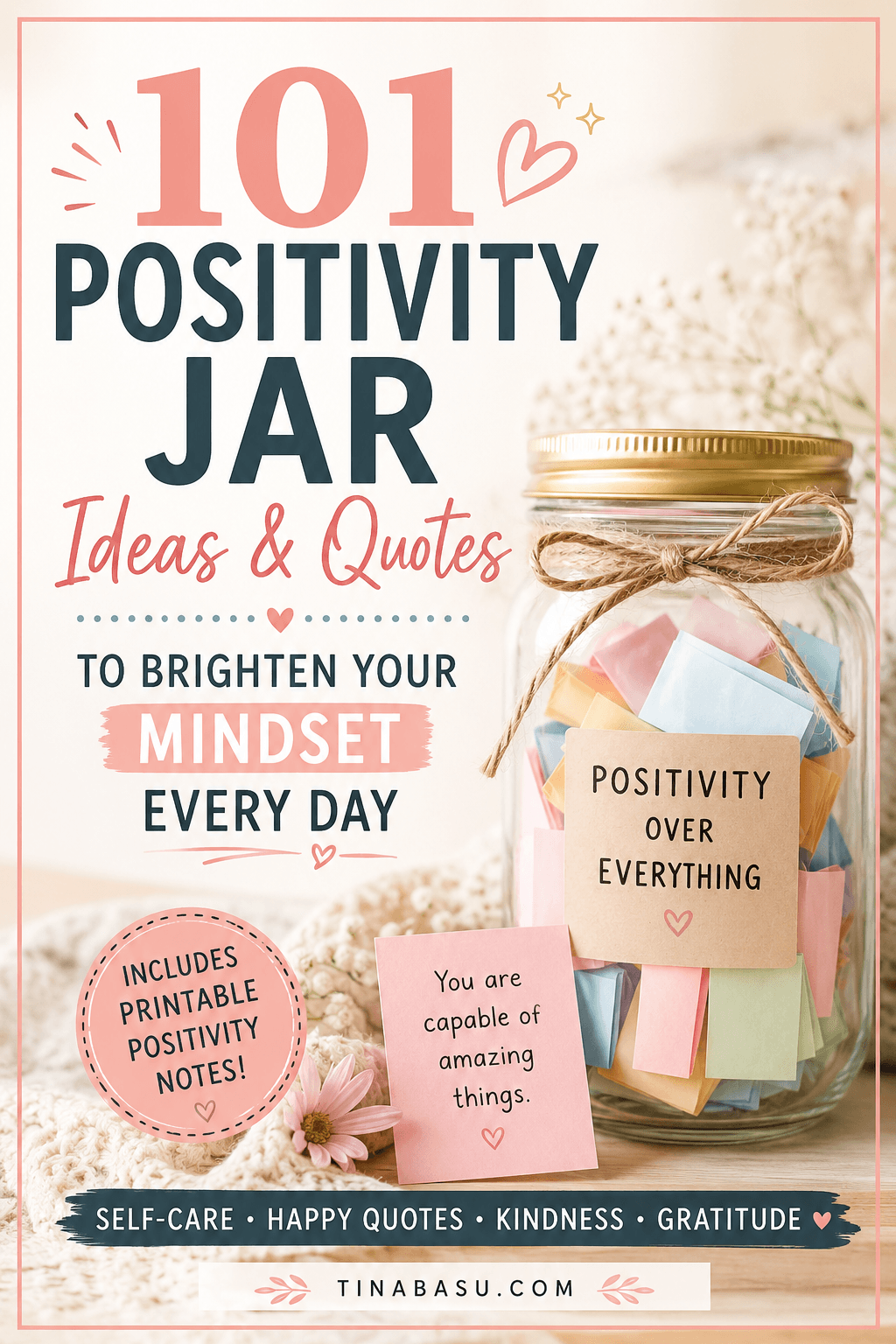 101 Positivity Jar Ideas & Quotes for Tough Days