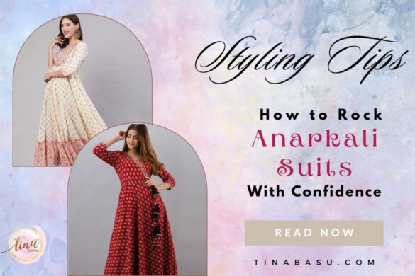 how to style anarkali suits