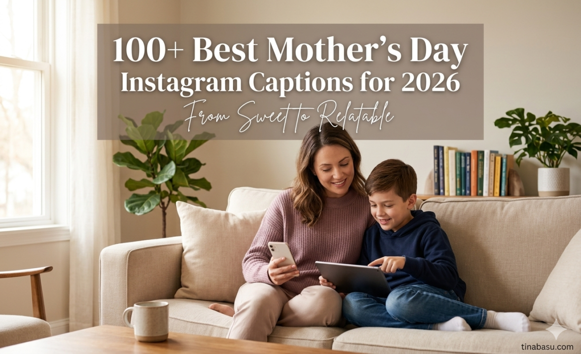 Best Mother’s Day Instagram captions for 2026 including funny, sweet, short, and relatable caption ideas for Instagram posts and Reels.